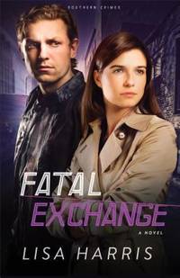 Fatal Exchange : A Novel