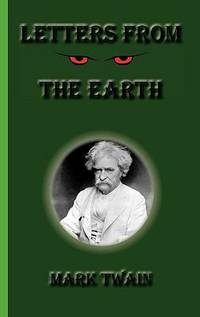 Letters from the Earth by Mark Twain - 2010