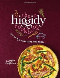 The Higgidy Cookbook: 100 Recipes for Pies and More