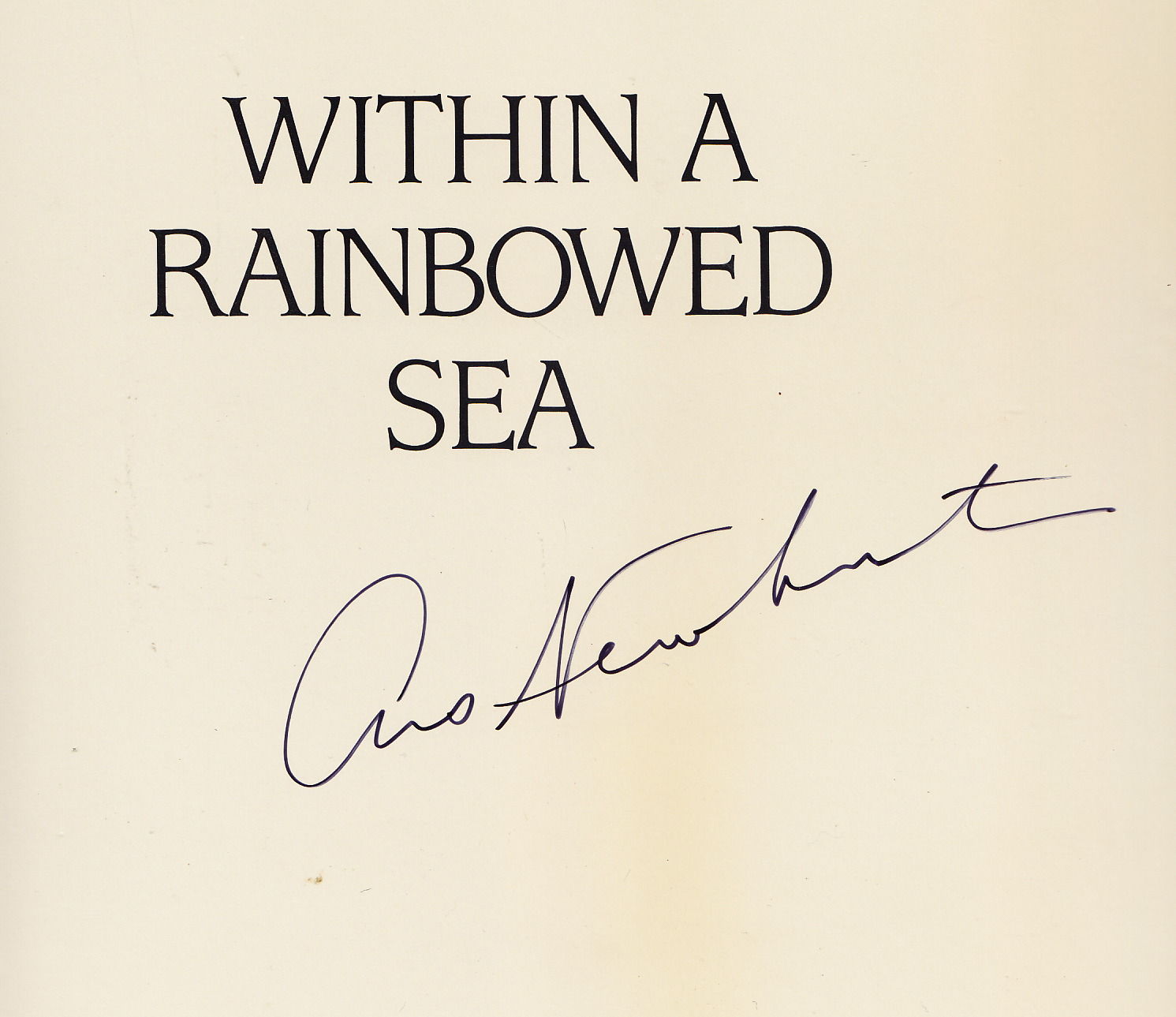 Within A Rainbowed Sea by Newbert, Christopher | Hardcover | 1984 