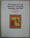 The Stamps & Postal Stationary of Palestine Mandate 1918-1948; 2004 Specialized Catalog