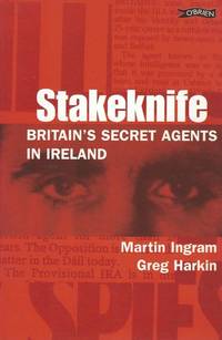 Stakeknife   Britain's secret agents in Ireland.