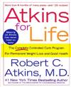 Atkins for Life: The Complete Controlled Carb Program for Permanent Weight Loss and Good Health