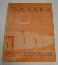 Taos Adobes: Spanish Colonial and Territorial Architecture of the Taos Valley