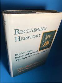 RECLAIMING HERSTORY: ERICKSONIAN SOLUTION-FOCUSED THERAPY FOR SEXUAL ABUSE