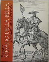 Presenting Stefano della Bella, Seventeenth-century Printmaker by Phyllis Dearborn Massar - 1st - 1971 - from Newbury Books (SKU: 21675)
