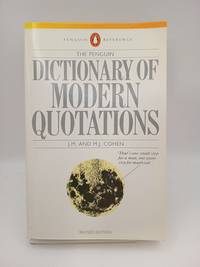 Dictionary of Modern Quotations, The Penguin: Second Edition