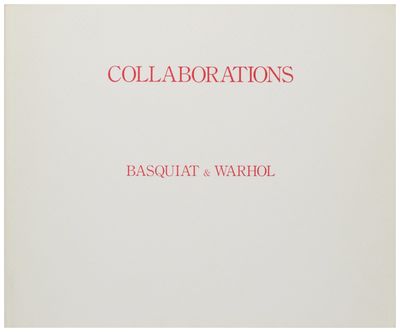 Collaborations: Jean-Michel Basquiat & Andy Warhol
