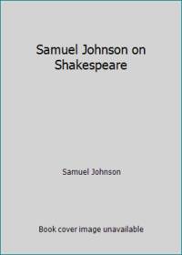 Samuel Johnson on Shakespeare