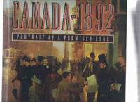 CANADA - 1892: Portrait of a Promised Land ---by Peter C Newman, Photographs By Peter Christopher