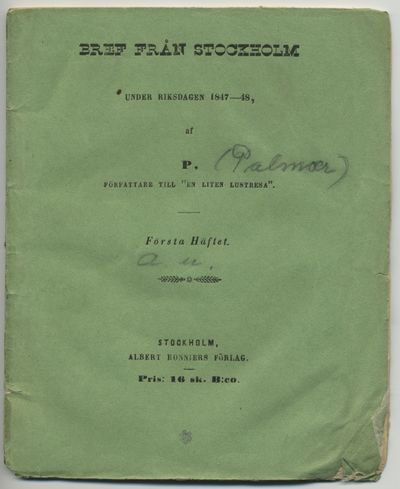 Bref från Stockholm under riksdagen 1847-48, af…
