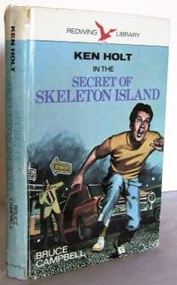 The secret of Skeleton Island : A Ken Holt mystery (no 6) by CAMPBELL, Bruce - 1973