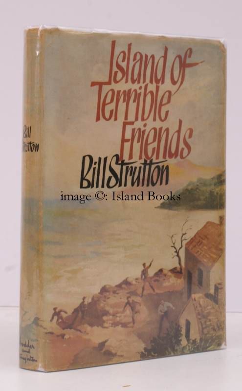 Bill Strutton Island of Terrible Friends. IN UNCLIPPED DUSTWRAPPER by STRUTTON Bill ...