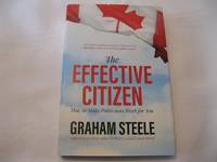 cover of The Effective Citizen: How to Make Politicians Work for You