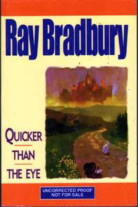 Quicker Than the Eye by Ray Bradbury - Paperback - First Edition - 1996 - from citynightsbooks (SKU: 4210)