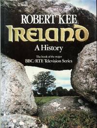 Ireland : A History by Kee, Robert - 1981