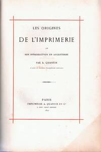 Les Origines de l'Imprimerie et son introduction en Angleterre