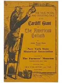 The True, Moral and Diverting Tale of the Cardiff Giant or the American Goliath (New York State Historical Association)