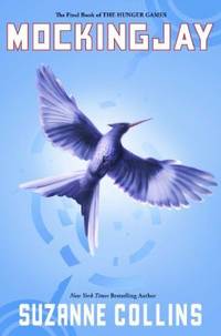 Mockingjay (Hunger Games, Book Three): Volume 3
