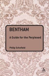 Bentham: A Guide for the Perplexed