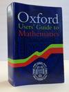 OXFORD USERS' GUIDE TO MATHEMATICS