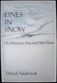 LINES IN SNOW: THE WATERGATE RAG AND OTHER POEMS