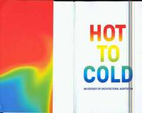 Big, Hot to Cold an Odyssey of Architectural Adaptation.