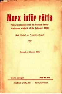 Marx inför rätta. Kölnerprocessen mot de rhenska…