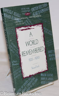 A world remembered, 1925-1950 by Smith, Bernard - 1994