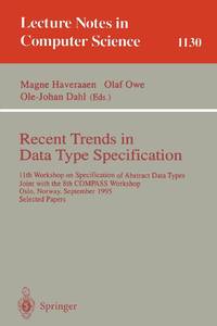 Recent Trends in Data Type Specification : 11th Workshop on Specification of Abstract Data Types,...