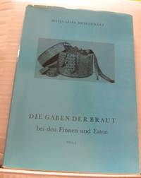 Die Gaben der Braut bei den Finnen und Esten.…