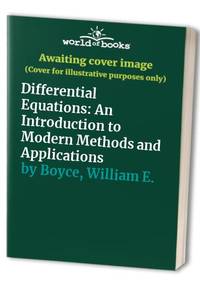 Differential Equations: An Introduction to Modern Methods and Applications
