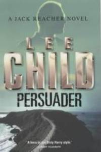 Persuader (Jack Reacher, No. 7) by Lee Child - 2003-08-04