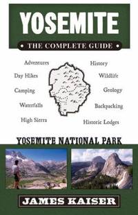 Yosemite - The Complete Guide : Yosemite National Park