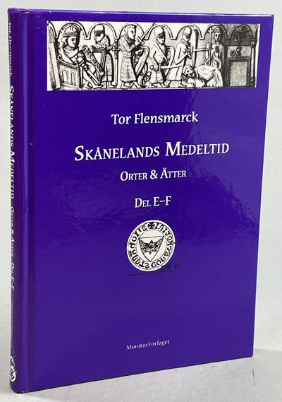 Skånelands medeltid. Orter & Ätter. Del E-F.…