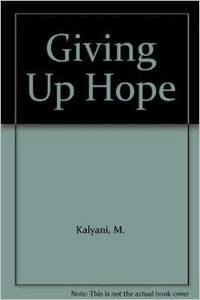 Giving Up Hope