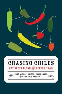 Chasing Chiles : Hot Spots along the Pepper Trail