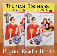 The Mass for Children. (2 copies). by Winkler OFMConv., Rev. Jude - 2013