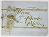 Photo-Gravures of Picturesque Puerto Rico