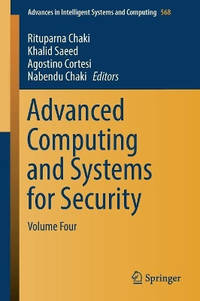 Advanced Computing and Systems for Security: Volume Four