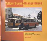 image of Yellow Trams, Orange Buses - Portugal's Trams and British Built City Buses