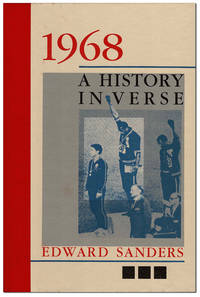 1968: A HISTORY IN VERSE by Edward Sanders - First Trade Edition - 1997 - from Captain Ahab's Rare Books (SKU: 5516)