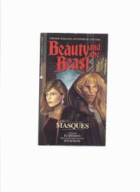 Beauty and the Beast:  MASQUES ( Linda Hamilton / Ron Perlman Cover ) by Emerson, Ru; Based on the Series Created By Ron Koslow - 1990