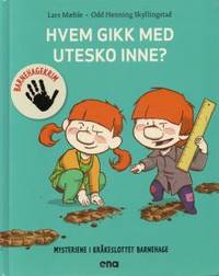 Hvem gikk med uteskoene inne. Barnehagerim. Mysteriene i Kråkeslottet barnehage (photo 1)