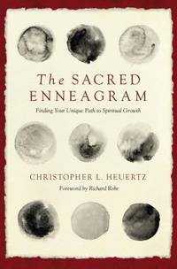 The Sacred Enneagram : Finding Your Unique Path to Spiritual Growth
