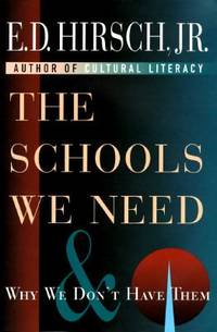 The Schools We Need : And Why We Don't Have Them