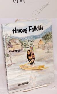 Hmong folklife by Willcox, Don - 1986