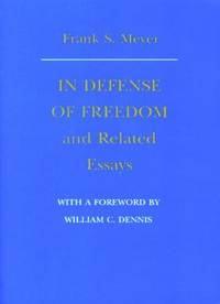 In Defense of Freedom and Related Essays