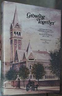 Growing Together; Letters between Frederick John Cato and Frances Bethune, 1881-1884