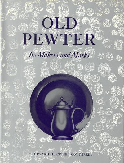 Old pewter. Its makers and marks in England,…